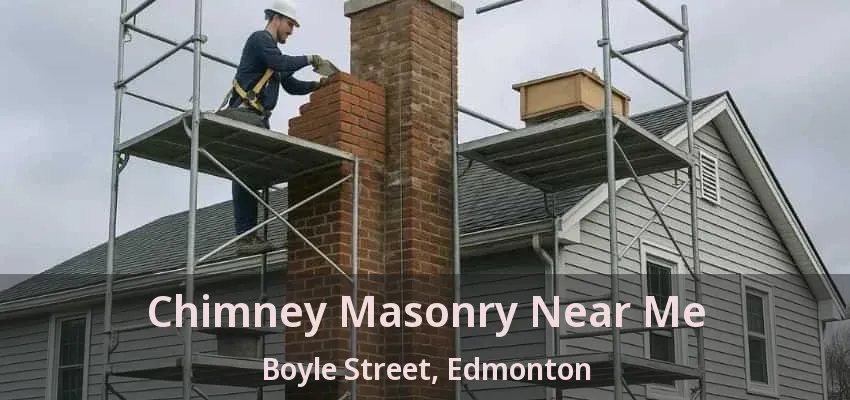 Chimney Masonry Near Me Boyle Street, Edmonton - AB