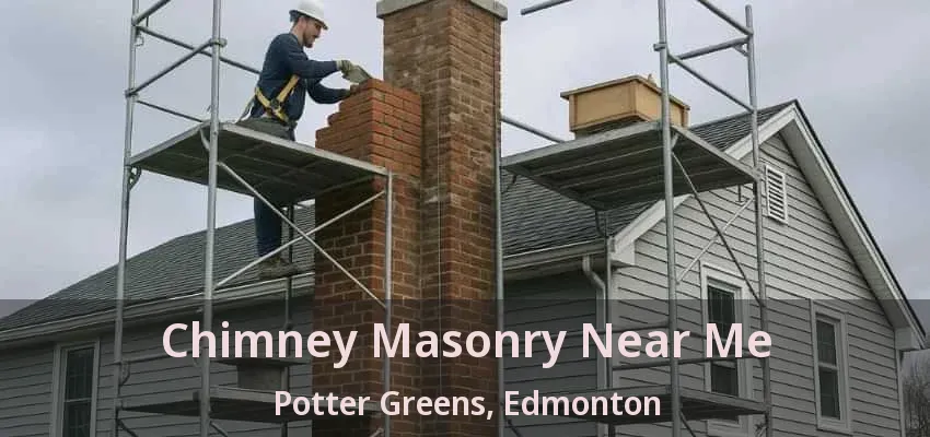 Chimney Masonry Near Me Potter Greens, Edmonton - AB