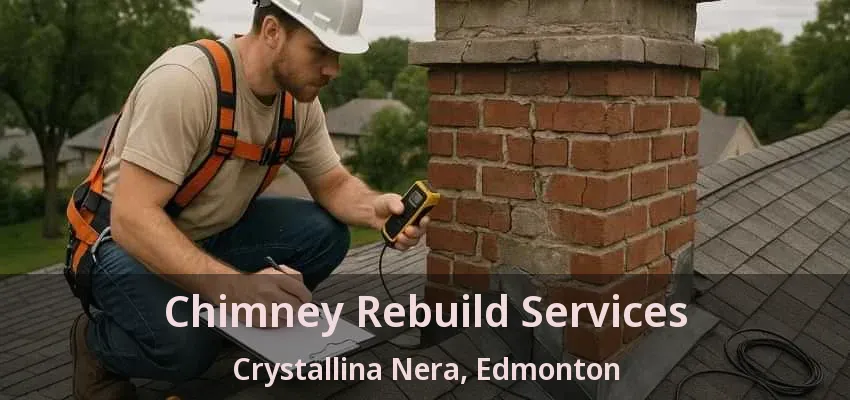 Chimney Rebuild Services Crystallina Nera, Edmonton - AB Chimney Rebuild Services Crystallina Nera, Edmonton - AB