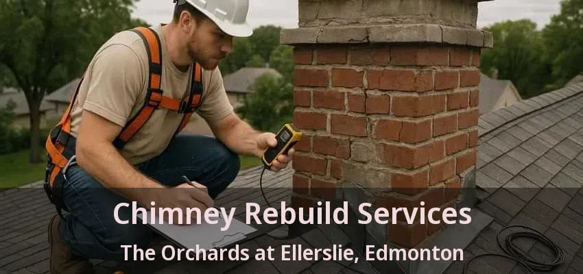 Chimney Rebuild Services The Orchards at Ellerslie, Edmonton - AB Chimney Rebuild Services The Orchards at Ellerslie, Edmonton - AB