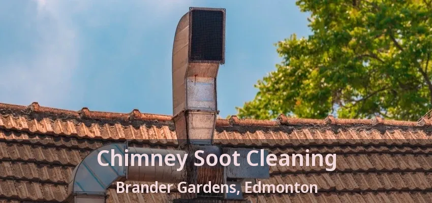 Chimney Soot Cleaning Brander Gardens, Edmonton - AB Chimney Soot Cleaning Brander Gardens, Edmonton - AB