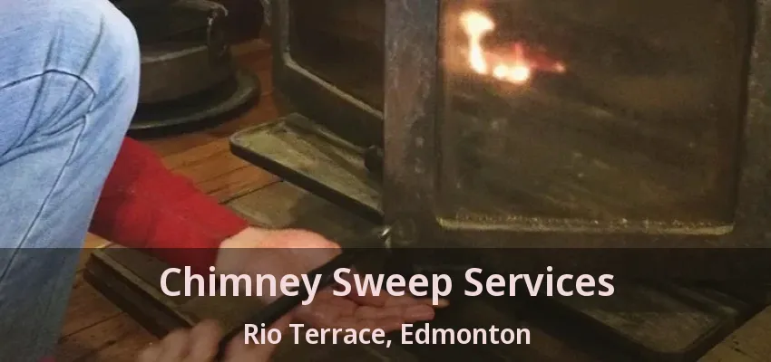 Chimney Sweep Services Rio Terrace, Edmonton - AB