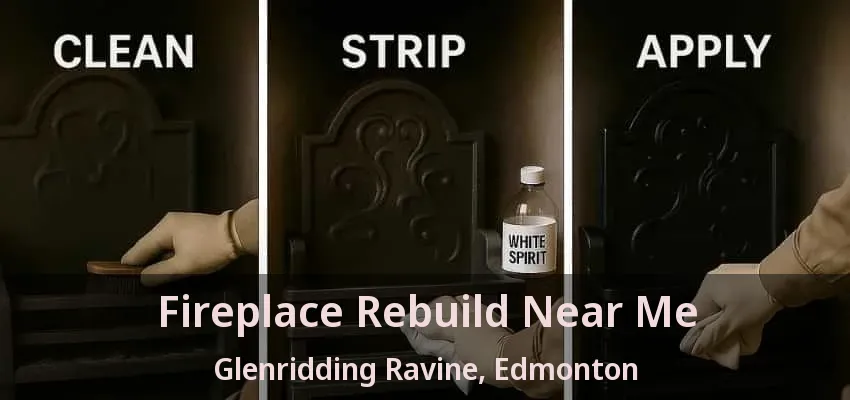 Fireplace Rebuild Near Me Glenridding Ravine, Edmonton - AB