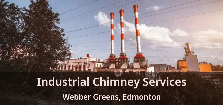 Industrial Chimney Services Webber Greens, Edmonton - AB Industrial Chimney Services Webber Greens, Edmonton - AB